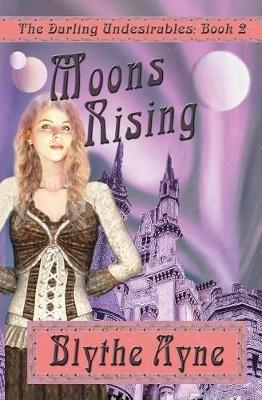 Moons Rising - Blythe Ayne - cover