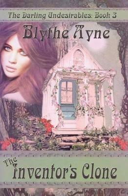 The Inventor's Clone - Blythe Ayne - cover