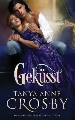 Gekusst - Tanya Anne Crosby - cover