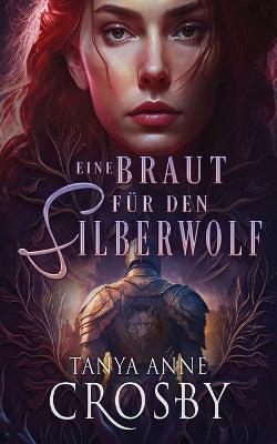 Eine Braut fur den Silberwolf - Tanya Anne Crosby - cover