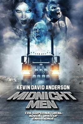 Midnight Men: The Supernatural Adventures of Earl and Dale - Kevin David Anderson - cover