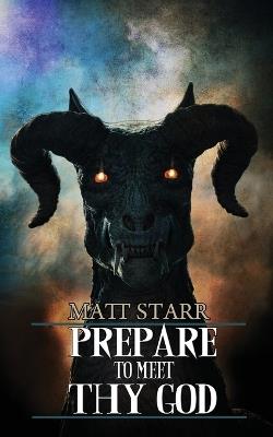 Prepare to Meet Thy God - Matt Starr - cover