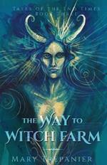 The Way to Witch Farm
