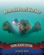 Beneath Pearl Harbor: Young Reader Edition