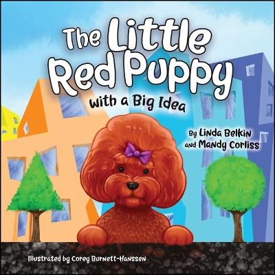 The Little Red Puppy with a Big Idea - Mandy Corliss,Linda Belkin - cover