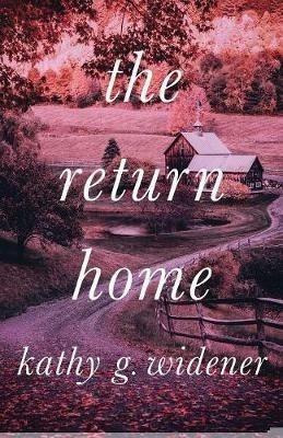 The Return Home - Kathy G Widener - cover