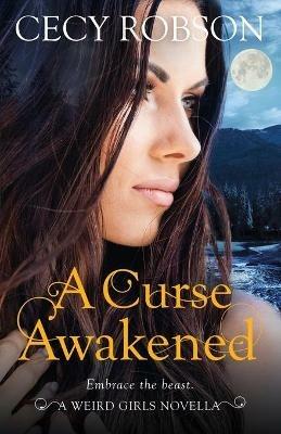 A Curse Awakened: A Weird Girls Novella - Cecy Robson - cover