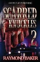 Scarred Knuckles 2 - Raymond Baker - cover
