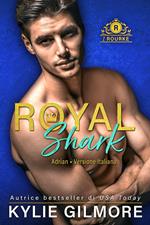 Royal Shark - Adrian (versione italiana) (I Rourke di Villroy 6)