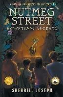 Nutmeg Street: Egyptian Secrets - Sherrill Marie Joseph - cover