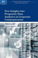 New Insights into Prognostic Data Analytics in Corporate Communication