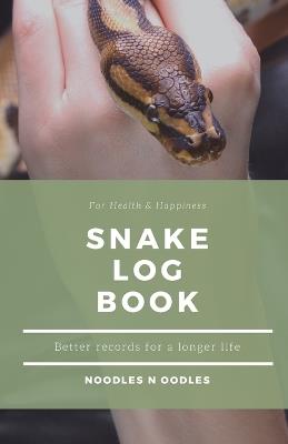 Snake Log Book: Better Records for a Longer Life - Liz K Thomas - cover