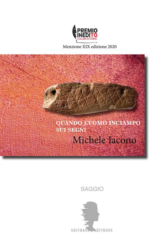 Quando l'uomo inciampò sui segni - Michele Iacono - copertina