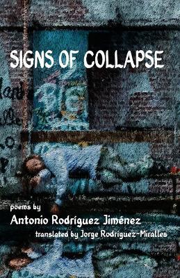 Signs of Collapse - Antonio Rodríguez Jiménez - cover