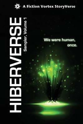 Hiberverse: Sampler, Volume 1 - David Mark Brown,Michael Cluff,Jon Clapier - cover