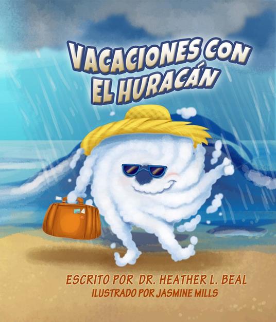 Vacaciones con el Huracán - Heather L. Beal - ebook