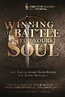 Winning the Battle for Your Soul: Jesus' Teachings through Marino Restrepo: A St. Paul for Our Century