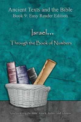 Israel... Through the Book of Numbers - Easy Reader Edition: Synchronizing the Bible, Enoch, Jasher, and Jubilees - Ahava Lilburn - cover