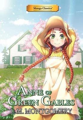 Manga Classics Anne of Green Gables - L.M Montgomery,Crystal Chan - cover