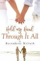 Hold My Hand Through It All - Bernadette Melrath - cover