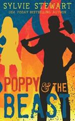 Poppy & the Beast: A Grumpy/Sunshine Romance