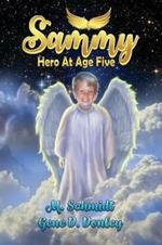 Sammy: Hero at Age Five