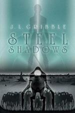 Steel Shadows