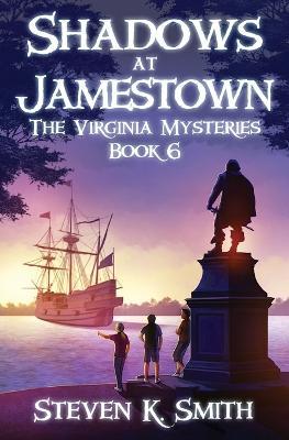 Shadows at Jamestown - Steven K Smith - cover