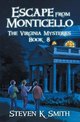 Escape from Monticello - Steven K Smith - cover