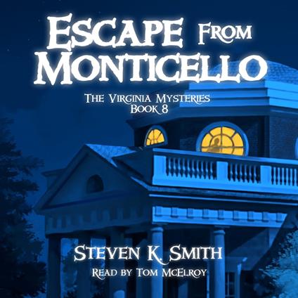 Escape from Monticello