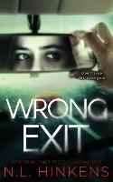 Wrong Exit: A psychological suspense thriller - N L Hinkens - cover