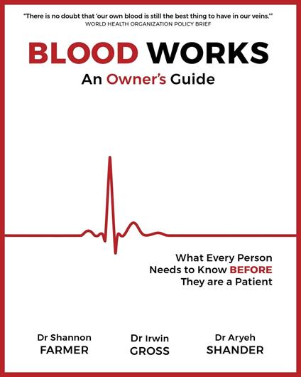 Blood Works: An Owner's Guide