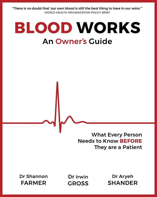 Blood Works: An Owner's Guide