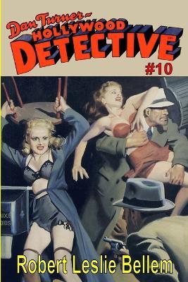 Dan Turner Hollywood Detective #10 - Robert Leslie Bellem - cover