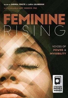 Feminine Rising: Voices of Power and Invisibility - cover