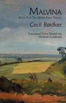 Malvina: Book 3 of The Water Farm Trilogy - Cecil Bodker - cover