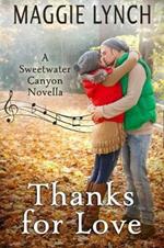 Thanks for Love: A Sweetwater Canyon Thanksgiving Novella