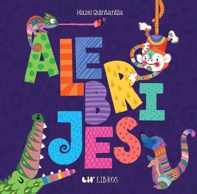 Alebrijes: Animals / Animales - Hazel Quintanilla - cover