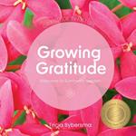 Gratitude in Nature - Growing Gratitude - Welcome to Summer's Garden