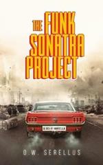 The Funk Sonatra Project: An Epic Sci-Fi Novella