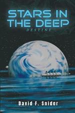 Stars in the Deep: Destiny