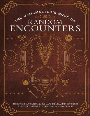 The Game Master's Book of Random Encounters: 500+ customizable maps, tables and story hooks to create 5th edition adventures on demand - Jeff Ashworth - cover