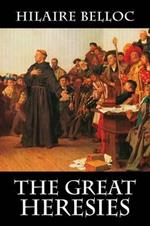 The Great Heresies