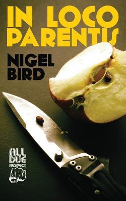 In Loco Parentis - Nigel Bird - cover