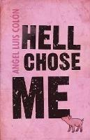 Hell Chose Me - Angel Luis Colon - cover