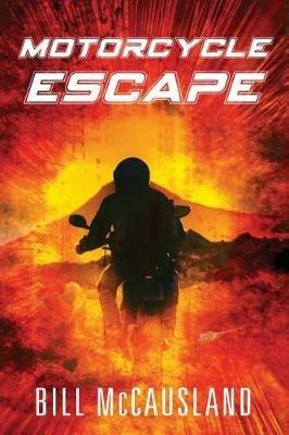 Motorcycle Escape - Bill McCausland - cover