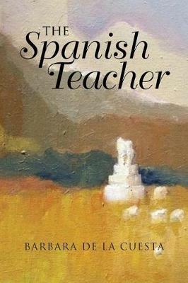 The Spanish Teacher - Barbara de la Cuesta - cover