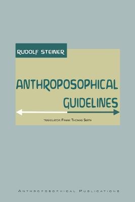 Anthroposophical Guidelines - Rudolf Steiner - cover