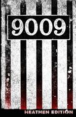 9009 (Heathen Edition)