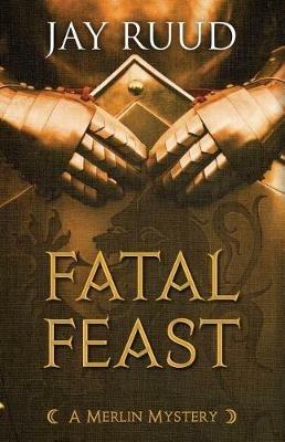 Fatal Feast - Jay Ruud - cover